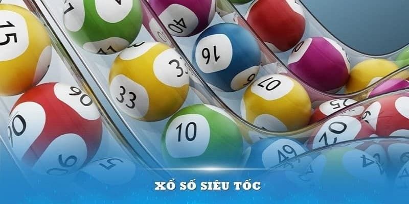 Chiến thuật chơi xổ số siêu tốc DEBET