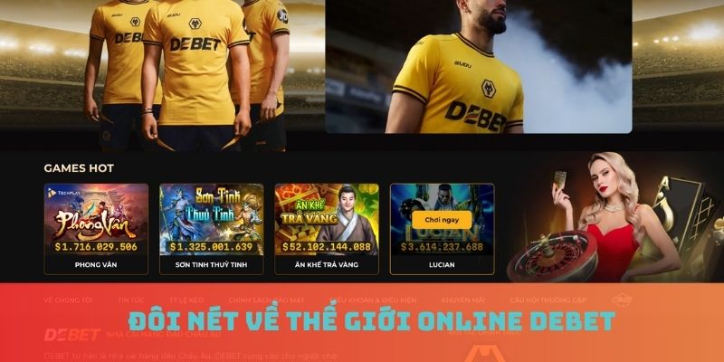 Đôi nét về thế giới online DEBET